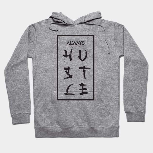 Always Hustle Hoodie by Cult WolfSpirit 